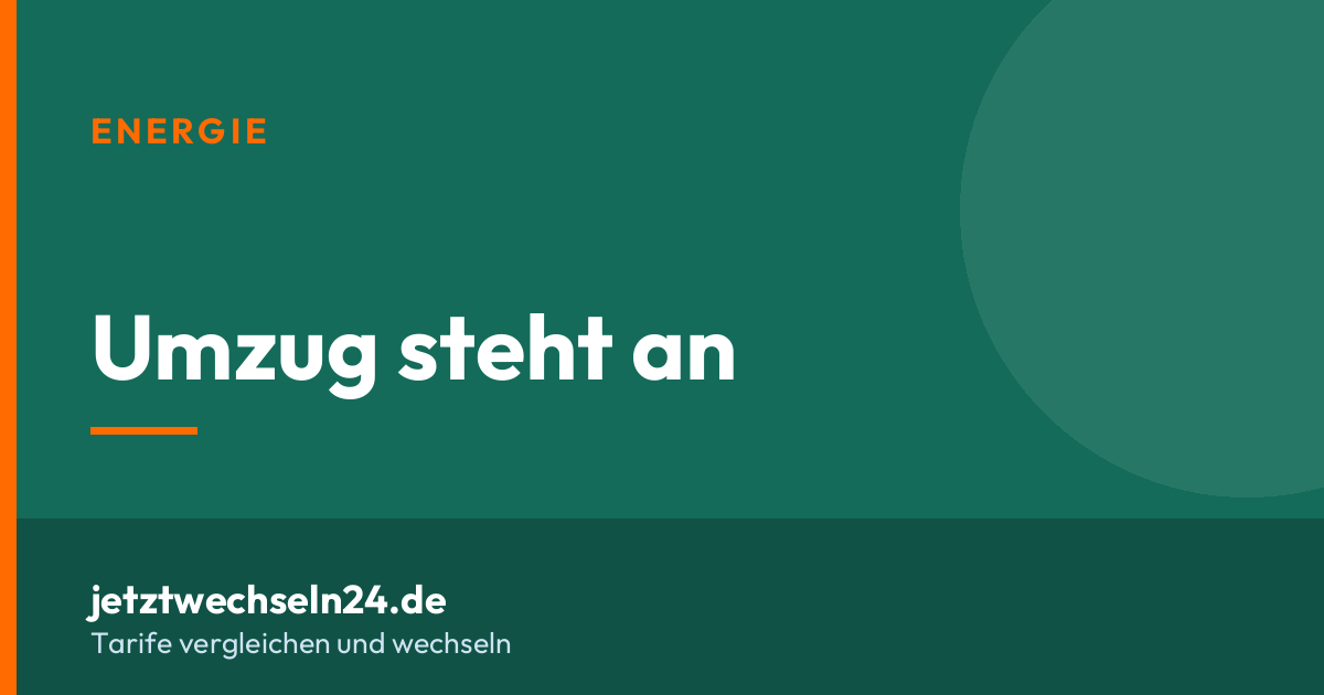 Stromanbieter ummelden beim Umzug: der Zeitplan