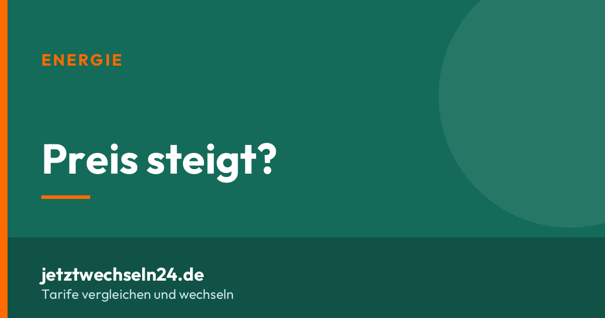 Strompreis steigt: dein Sonderkündigungsrecht